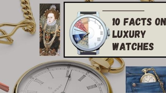 10 Fascinating facts before you buy luxury watches: Bet you didn't know!