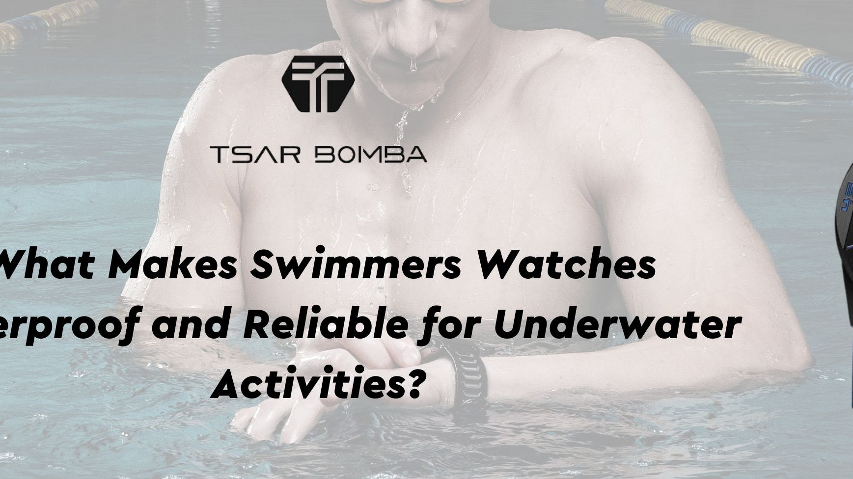 What Makes Swimmers Watches Waterproof and Reliable for Underwater Activities?