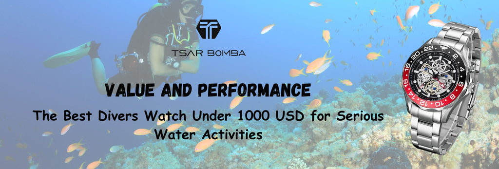 Value and Performance: The Best Divers Watch Under 1000 USD for Serious Water Activities